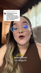 Respuesta a @Ingrid Sandoval Alva ¿Cómo seleccionar un seguro viajero?  #traveltiktoks #traveltips #scenery #tiktoktravel #solotravel #disneyland  #viajero #viaja