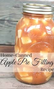 Homemade Apple Pie Filling Recipe For Canning The Frugal Farm Wife Canning Recipes Filling Recipes Pie Filling Recipes