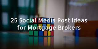 Mortgage brokers have to tell you from the outset exactly what range of mortgages they can offer. 25 Social Media Marketing Post Ideas For Mortgage Brokers