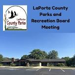 LaPorte County Parks and Recreation Board Meeting