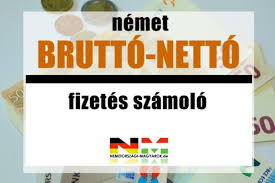 Nem tudják többek között a pékek sem például (de a kenyér drágul). Netto Fizetes Szamolo Nemetorszagi Magyarok