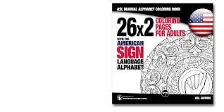 Keep your kids busy doing something fun and creative by printing out free coloring pages. Asl Manual Alphabet Coloring Book Legendarymedia Publishing