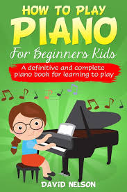 The books get harder and the technique gets trickier. Amazon Com How To Play Piano For Beginners Kids A Definitive And Complete Piano Book For Learning To Play 9798647109224 Nelson David Books