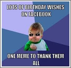 Thank you messages for coming to a birthday party: Thanks For The Birthday Wishes Memes