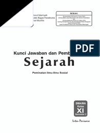 Admin blog seputar sejarah 2019 juga mengumpulkan gambar gambar lainnya terkait buku sejarah peminatan kelas 12 pdf dibawah ini. 01 Kunci Sejarah 11b K 13 2017 Peminatan Pdf