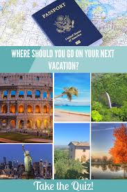 Take The Quiz To Find Out Where You Should Vacation Next Subscribe To Leah Little Travel Fashion For Exclusive Acce Vacation Travel Blogger Perfect Vacation