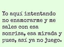 Yo Asi No Juego Amor Frases Bonitas Frases Love Frases Cursis