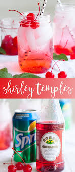 Shirley Temple Recipe Oh So Delicioso Recipe Kid Friendly Drinks Shirley Temple Drink Kid Friendly Drinks Recipes