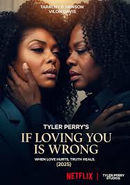 Tyler Perry's If Loving You Is Wrong movie