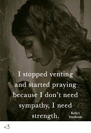 Cabin rentals in missouri | missouri cabins | treehouse cabins. I Stopped Venting And Started Praying Because I Don T Need Sympathy I Need Strength Kelly S Treehouse 3 Meme On Awwmemes Com