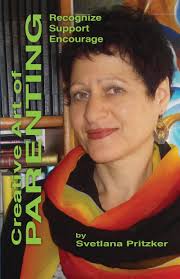 Creative Art of Parenting: How to Raise Inspired Children: Pritzker,  Svetlana: 9781499332551: Amazon.com: Books