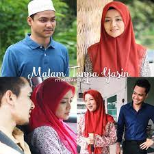Syafiq kyle, mira filzah, nazrief nazri, ku fridah, razak ahmad, fatimah azahra, amai kamarudinmengisahkan yasin, seorang jurutera yang hidup dalam. Malam Tanpa Yasin Tv3 Myinfotaip