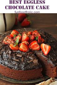 Best Eggless Chocolate Cake Recipe Fun Food Frolic Recipe Best Eggless Chocolate Cake Recipe Eggless Chocolate Cake Cake Recipes