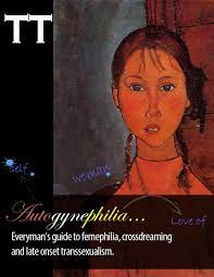 Autogynephilia - Everyman's Guide to Autogynephilia, Crossdreaming and Late  Onset Transsexualism. eBook by Felix Conrad - EPUB Book | Rakuten Kobo  United States