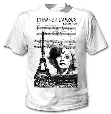 G b7 em tant qu'l'amour inondra mes matins. Edith Piaf L Hymne Al Amour New Amazing Graphic Tshirt S M L Xl Xxl Eur 19 86 Picclick De