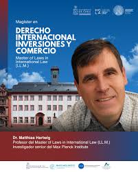 ¿Por qué es urgente fortalecer el Derecho Internacional hoy?, El Dr.  Matthias Hartwig, profesor del LL.M. en Derecho Internacional y destacado  investigador del Max Planck Institute, reflexiona sobre ...