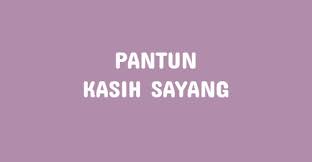 Ada banyak pantun untuk ibu yang bisa kamu baca sebagai bentuk terima kasih dan rasa sayang kepada sosoknya. 100 Contoh Pantun Cinta Kasih Sayang Orang Tua Dan Muda Mudi Langsit