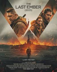 📽️ The Last Ember (2025) 👉 Official Trailer | Tom Hardy & Anya Taylor-Joy  A blazing triumph! 🔥🌍 The Last Ember (2025), directed by George Miller,  is a gripping post-apocalyptic saga set