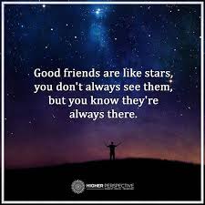 Good Friends Are Like Stars Good Friends Are Like Stars Star Quotes Cute Friendship Quotes