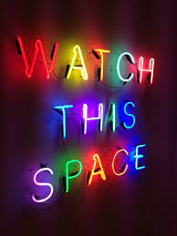 Watch This Space Kemp London Bespoke Neon Signs Prop Hire Large Format Printing Neon Signs Neon Quotes Neon Lighting