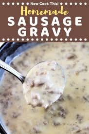 Biscuits And Gravy Meme Homemade Sausage Gravy Is The Ultimate Breakfast Comfort Food This Southern Classic Is Quick And Easy An Homemade Sausage Gravy Homemade Sausage Sausage Gravy