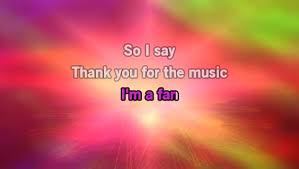 By benny andersson and björn ulvaeus, originally performed by. Karaoke Thank You For The Music Abba Download The Video Karaoke Karaoke Version