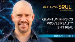 Kvantefysik beviser, at virkeligheden ikke er virkelig med Brian Scott
