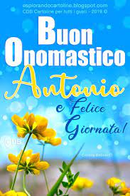 Cdb Cartoline Per Tutti I Gusti Cartolina Buon Onomastico Antonio E Felice Buon Onomastico Onomastico Auguri Di Buon Compleanno