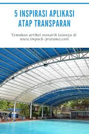 Watch asian tv shows and movies online for free! 5 Inspirasi Aplikasi Atap Transparan Ventura Homes Facade Roofing