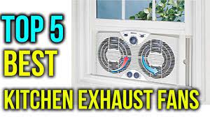 Find here online price details of companies selling kitchen exhaust fan. Top 5 Best Kitchen Exhaust Fans In 2018 Best Exhaust Fan For Kitchen Youtube