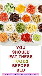 6 Foods To Eat Before Bed Best Fruits To Eat Food Eating At Night