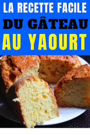 Une Recette Pas Chere Et Savoureuse Le Gateau Au Yaourt Gateau Yaourt Gateau Yaourt Facile Recette Gateau Au Yaourt