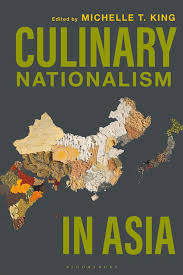 Maybe you would like to learn more about one of these? Culinary Nationalism In Asia Michelle T King Bloomsbury Academic
