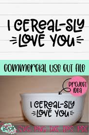 Free Free 235 We Cerealsly Love You Svg SVG PNG EPS DXF File