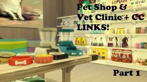 Jan 12, 2021 · best sims 4 cats & dogs mods (2021) give your kids some extra responsibility by making them walk the dogs once in a while. Pet Shop Vet Clinic Cc Links Sims 4 Speed Build With Cc Part 1 Youtube