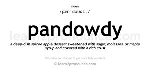 Pronunciation Of Pandowdy Definition Of Pandowdy Youtube