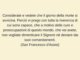 Frasi di san francesco sulla morte. Frasi San Francesco Le Piu Emozionanti Frasi Di San Francesco D Assisi E Non Solo Passione Mamma