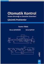 Automatic Control Otomatik Kontrol Ibrahim Yuksel Dora Basim Yayin Http Www Idefix Com Kitap Otomatik Kontrol Ibrahim Yuksel Tanim Asp Kitap