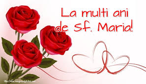 Una dintre cele mai mari sărbători creștine din an, sfânta maria, adormirea maicii domnului, cunoscută popular ca sfânta maria mare, este prăznuită în fiecare an la data de 15 august. Felicitari De Sfanta Maria Mica La Multi Ani De Sf Maria Mesajeurarifelicitari Com
