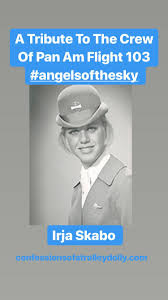 A Tribute To The Cabin Crew Of Pan Am Flight 103 Can Be Found At Confessionsofatrolleydolly Com Pan Am Flight 103 Pan Am Cabin Crew