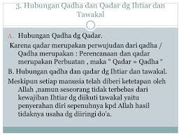 Beriman kepada qadha dan qadar merupakan rukun iman yang keenam. Iman Kepada Qadha Dan Qadar Ppt Download