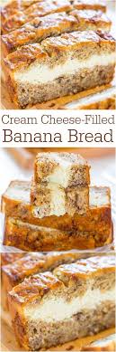 Cream Cheese Filled Banana Bread Banana Bread That S Like Having Cheesecake Baked In Soft Fluffy Easy And Tastes Ahh Recipes Desserts Banana Bread Recipes