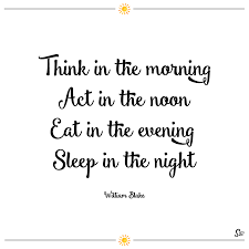Think In The Morning Act In The Noon Eat In The Evening Sleep In The Night William Blake Spirit Button