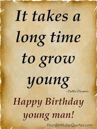 Happy Birthday Young Man Quotes Quotesgram
