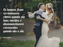 10 Frases Sobre Casamento Que Todo Noivo Deveria Ler Antes De Casar Pensador