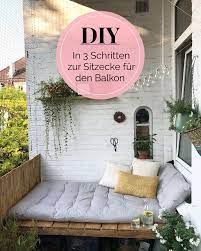 Diy Anleitung In 3 Schritten Zur Traumhaften Sitzecke Auf Dem Balkon Von Le Lolie Balcony Decor Home Decor Decor