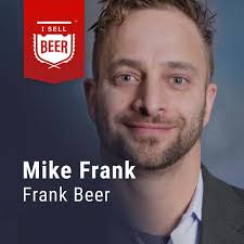 Mike Frank, Frank Beer