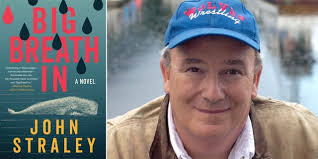 BIG BREATH IN, BY JOHN STRALEY