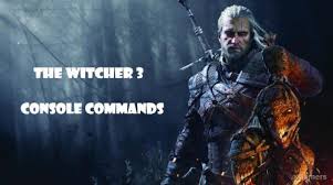 The Witcher 3 Console Command List Cheat Codes How To Enable The Console And what's more, it doesn't rhyme. the witcher 3 console command list