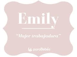 Significado Del Nombre Emily Origen Personalidad Santoral Popularidad
